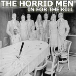 cover: The Horrid Men - In For The Kill