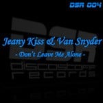 cover: Kiss, Jeany|Van Snyder - Don't Leave Me Alone