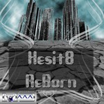 cover: Hesit8 - Reborn