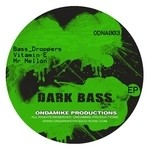 cover: Bass Droppers|Mr Mellon|Vitamin E - Dark Bass EP