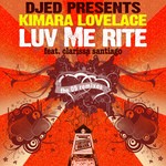 cover: Kimara Lovelace|Todd Djed Gardner - Luv Me Rite (2009 remixes)