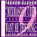 cover: Seven Eleven Mixmaster Crew - Seven Eleven