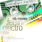 cover: Rob Mooney - Feelin' Electro 2009 EP