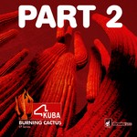 cover: 4kuba|Mkm & Gbx - Burning Cactus EP: Part 2