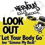 cover: Look Out - Let Your Body Go