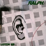 cover: Ralph - Listen Up