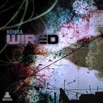 cover: Kohra - Wired