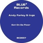 cover: Farley, Andy|Ingo - Get On Da Floor