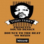 cover: Sound Design|Terry, Todd - Bounce To The Beat ('09 mixes)