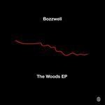 cover: Bozzwell - The Woods EP