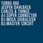 cover: Jesper Dahlback - Cables N' Things EP