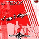 cover: Dj Texx - I Can't Stop