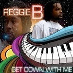 cover: Reggie B - Get Down With Me