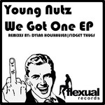 cover: Young Nutz - We Got One EP