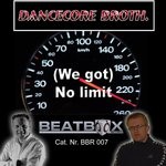 cover: Dancecore Broth. - (We Got) No Limit