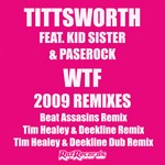 cover: Tittsworth|Kid Sister|Pase Rock - WTF (2009 remixes)