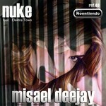 cover: Misael Deejay - Nuke