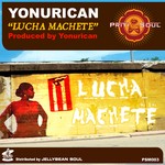 cover: Yonurican - Lucha Machete