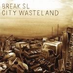 cover: Break Sl - City Wasteland