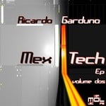 cover: Ricardo Garduno - Mextech EP: Volume Dos