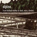 cover: Alpine - From Harmed Weather To Stark, Micro, Climates