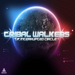 cover: Tribal Walkers - Interrupted Cycle