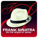 cover: Frank Sinatra - On The Wings Of Swing