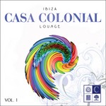 cover: Dustin Henze - Casa Colonial: Lounge Vol 1