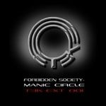 cover: Forbidden Society - Manic Circle