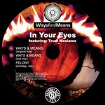 cover: Ways & Means - In Your Eyes