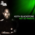 cover: Keith Blackstone - Not So Famous