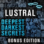 cover: Lustral - Deepest, Darkest Secrets