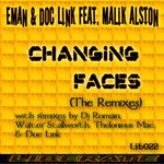 cover: Eman & Doc Link|Malik Alston - Changing Faces (remixes)