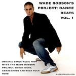 cover: Wade Robson - Wade Robson's Project: Dance Beats Vol 1