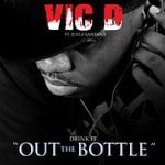 cover: Juelz Santana|Vic D - Drink It Out The Bottle