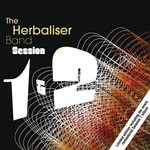 cover: The Herbaliser - The Herbaliser Band: Session 1 & 2