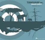 cover: Timewarp Inc - Groovy Booty remixes Vol 1