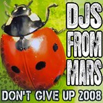 cover: Djs From Mars - Don't Give Up