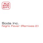 cover: Soda Inc - Night Fever (remixes 2)