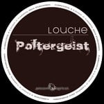 cover: Louche - Poltergeist