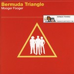 cover: Bermuda Triangle - Mooger Fooger