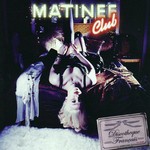 cover: Matinee Club - Discotheque Francais