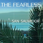 cover: The Fearless - San Salvador