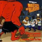 cover: Kool Keith & Motion Man|Kutmasta Kurt - Masters Of Illusion