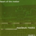 cover: Nucleus Roots - Heart Of The Matter