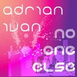 cover: Adrian Ivan - No One Else