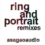 cover: Asagaoaudio - Ring & Portrait (remixes)