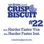 cover: Crisp Biscuit - Harder Faster