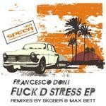 cover: Francesco Doni - Fuck D Stress EP