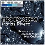 cover: Matias Rivero - Troopa Crew